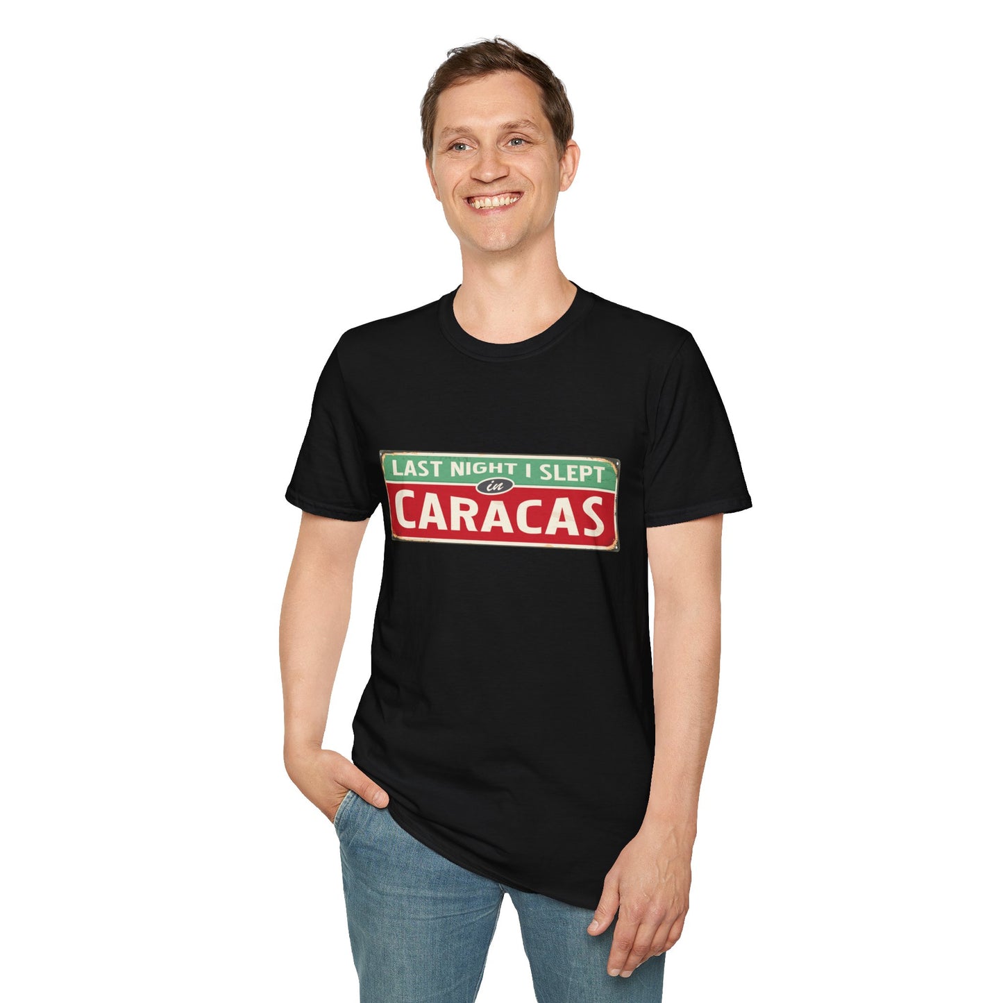 LAST NIGTH I SLEPT IN CARACAS - Unisex Softstyle T-Shirt