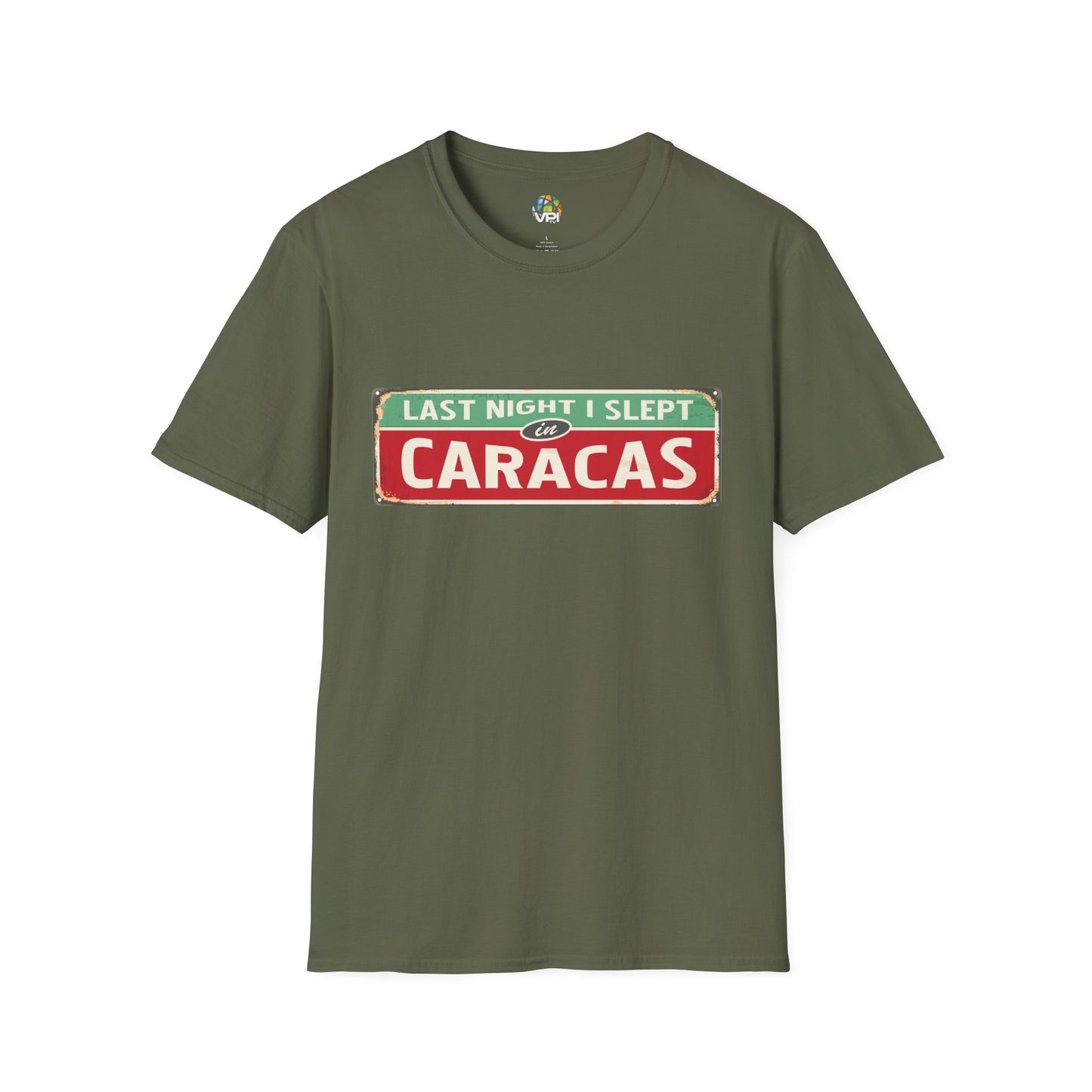 LAST NIGTH I SLEPT IN CARACAS - Unisex Softstyle T-Shirt