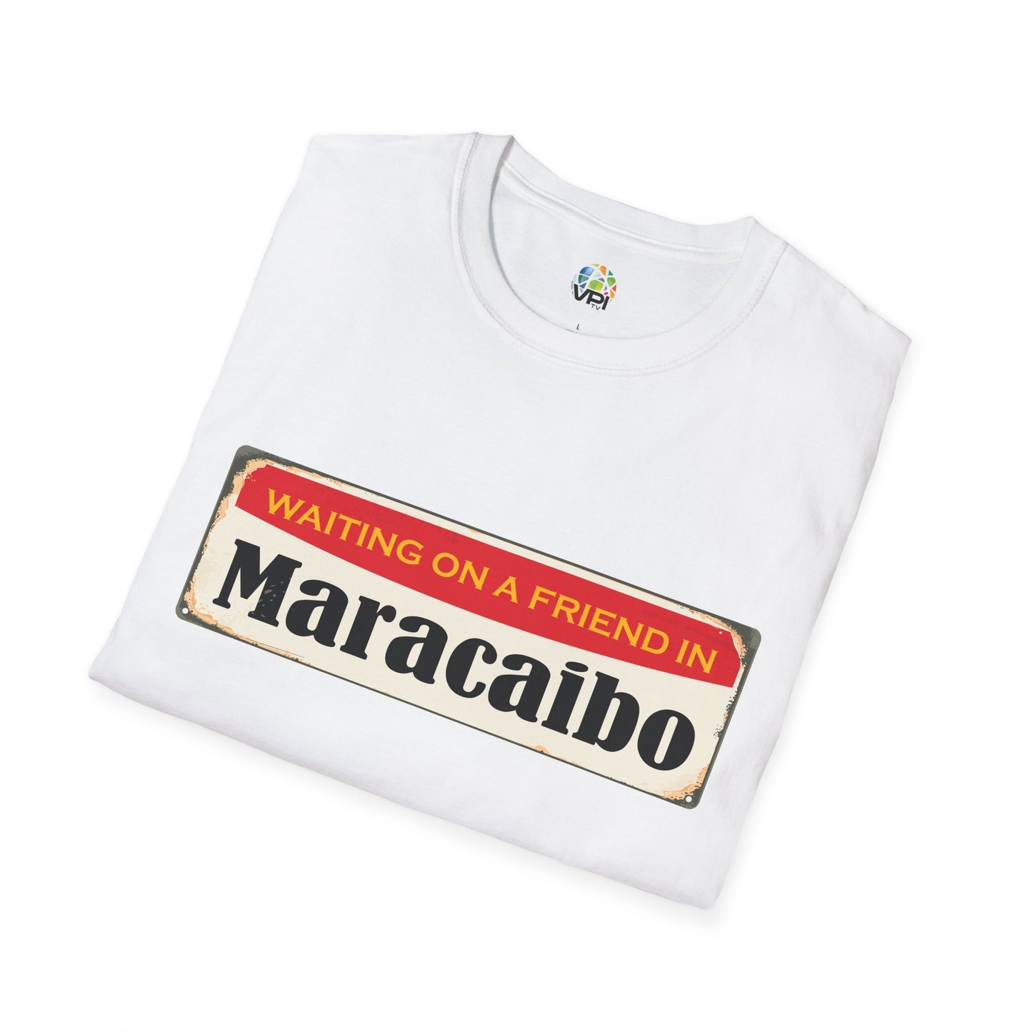 WAITING ON A FRIEND IN MARACIBO - Unisex Softstyle T-Shirt