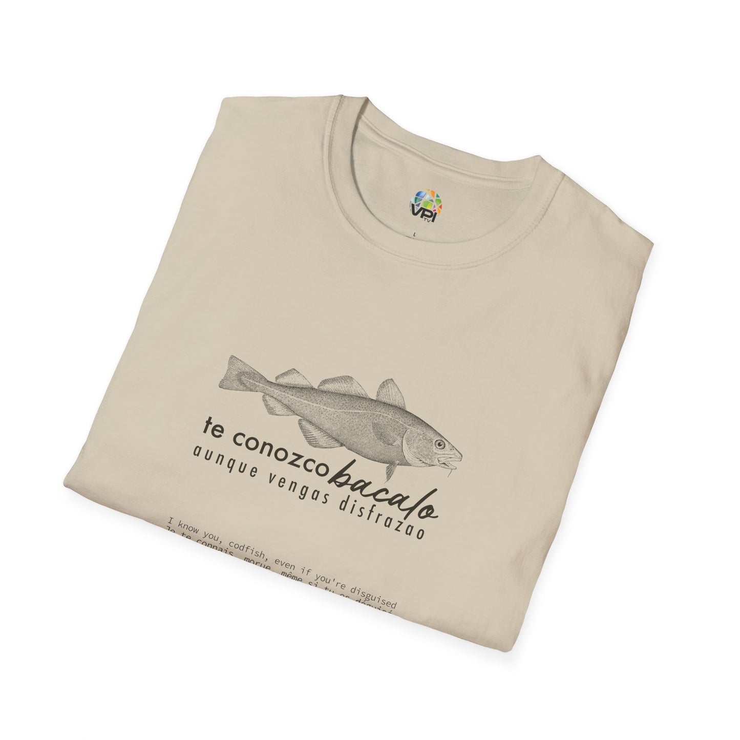 TE CONOZCO BACALAO 🐟😆 - Camiseta Unisex Softstyle