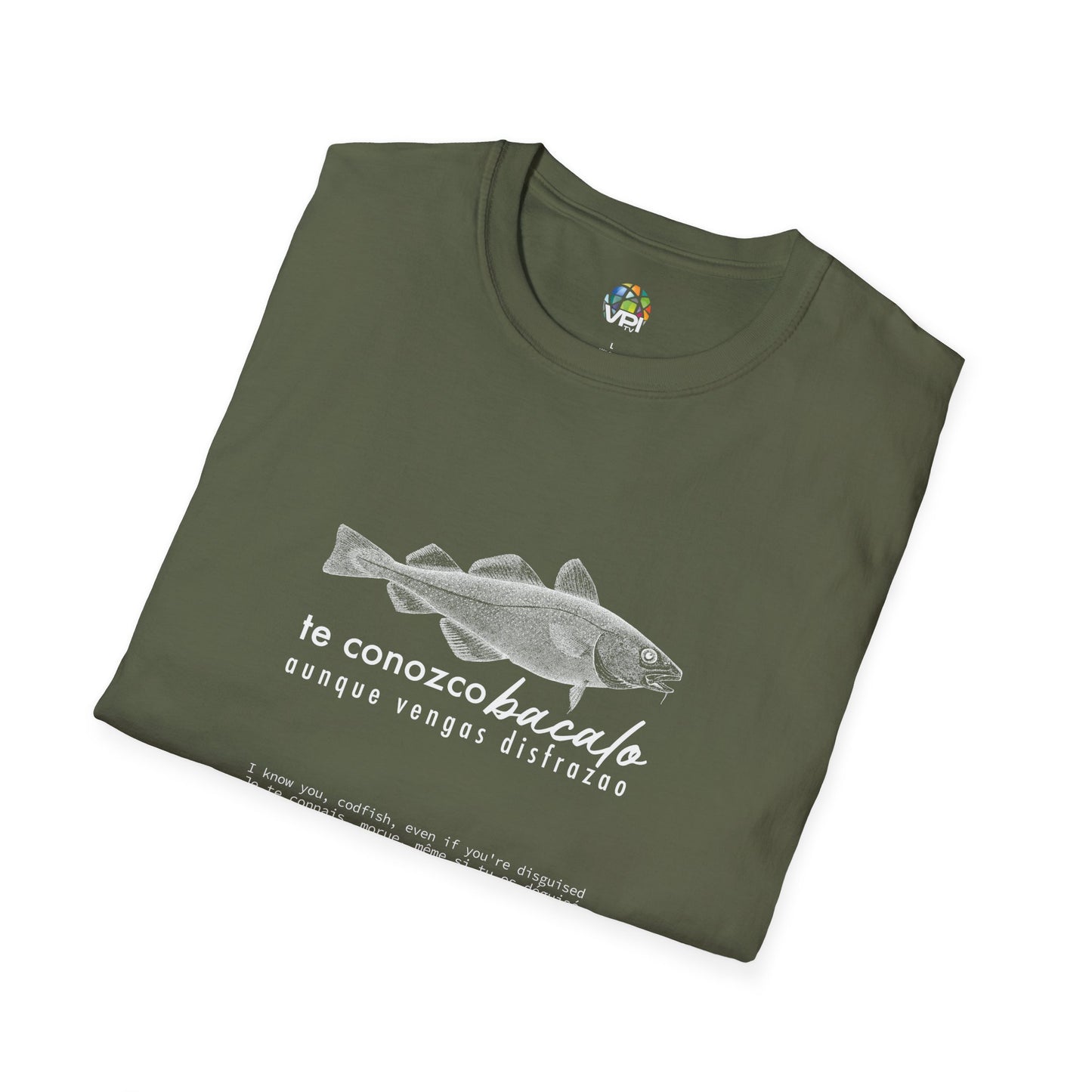 TE CONOZCO BACALAO 🐟😆 - Camiseta Unisex Softstyle