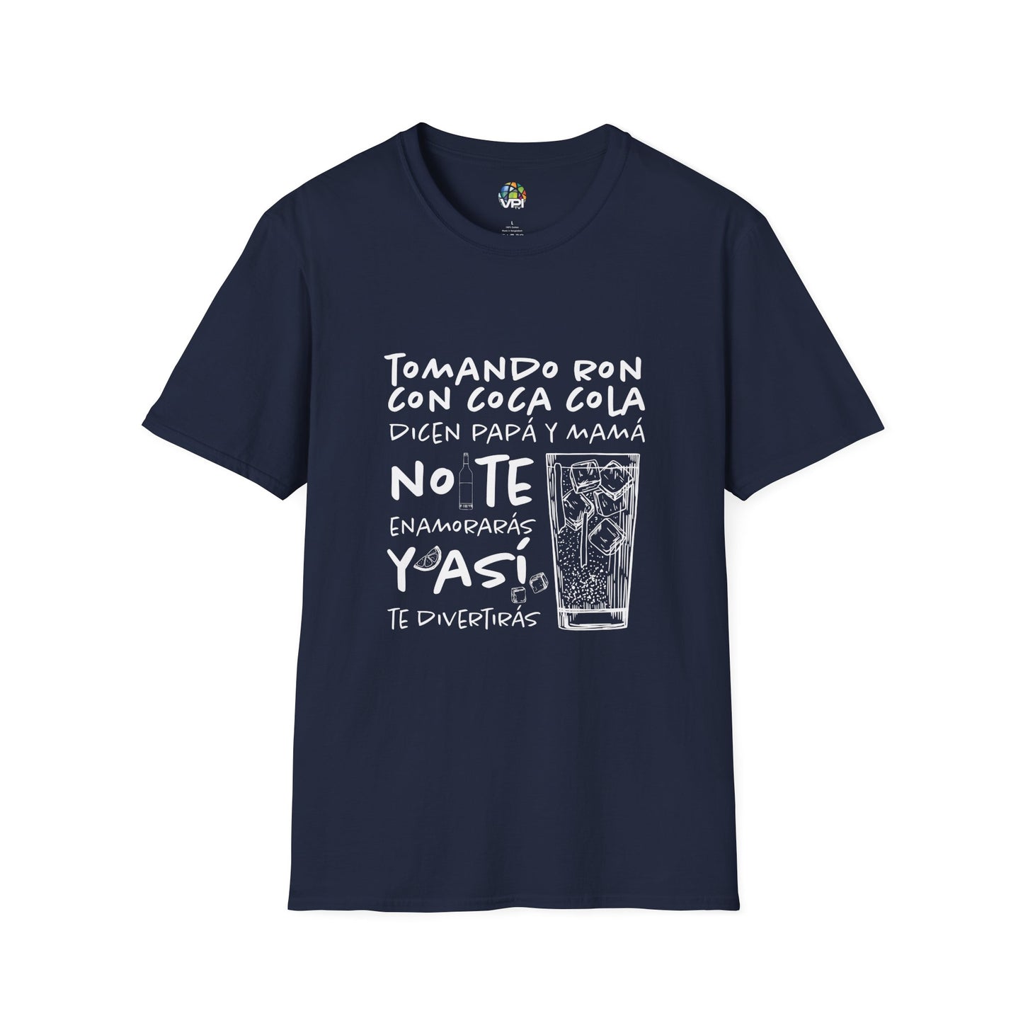 TOMANDO RON CON COCA COLA - Camiseta Unisex Softstyle