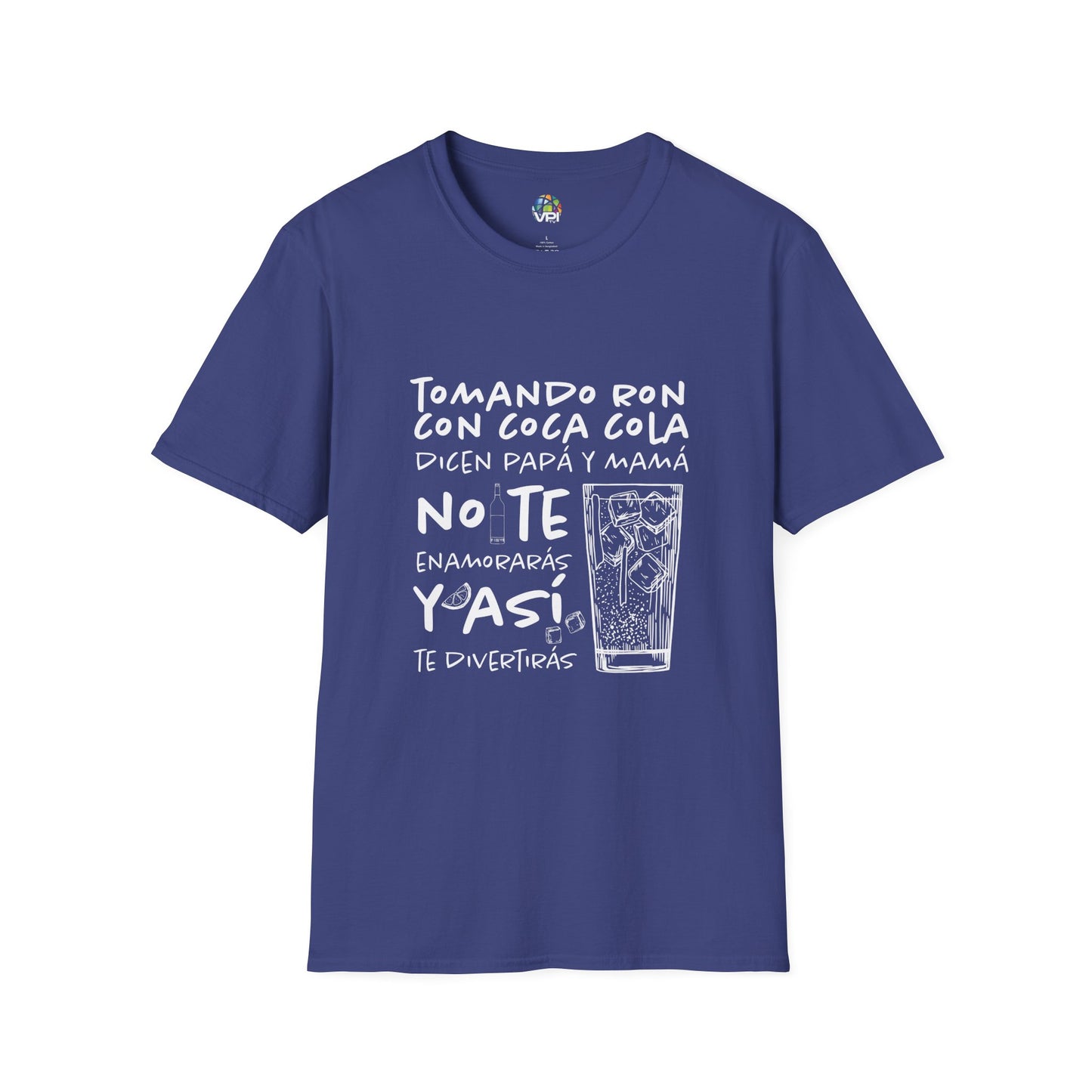 TOMANDO RON CON COCA COLA - Camiseta Unisex Softstyle