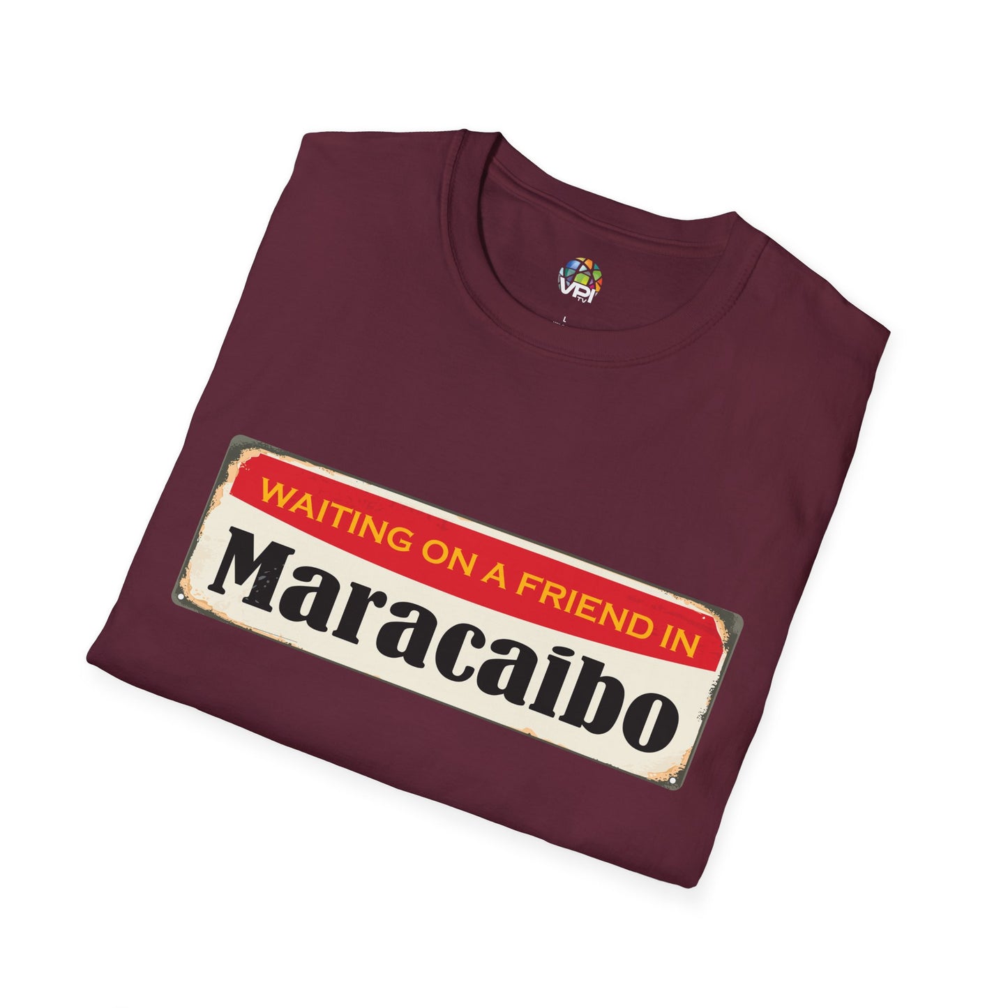 WAITING ON A FRIEND IN MARACIBO - Unisex Softstyle T-Shirt