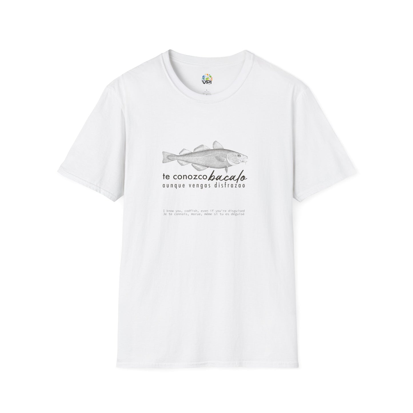 TE CONOZCO BACALAO 🐟😆 - Camiseta Unisex Softstyle