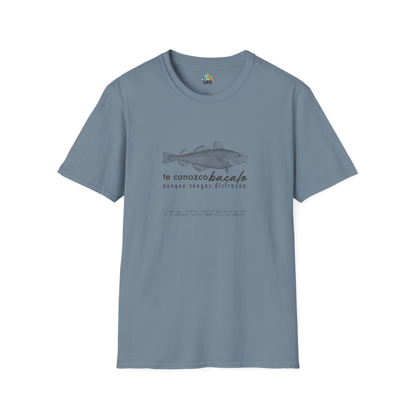 TE CONOZCO BACALAO 🐟😆 - Camiseta Unisex Softstyle
