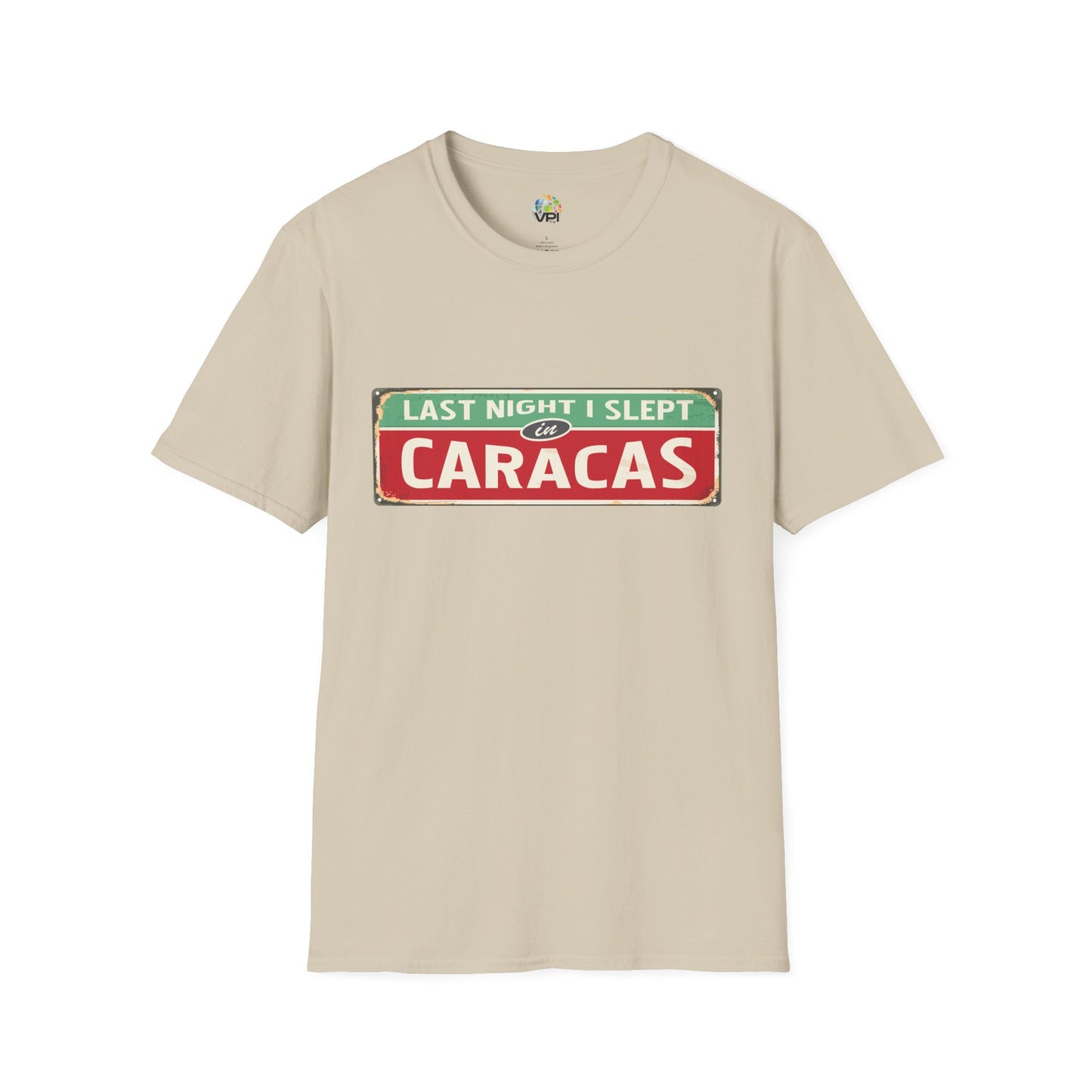 LAST NIGTH I SLEPT IN CARACAS - Unisex Softstyle T-Shirt