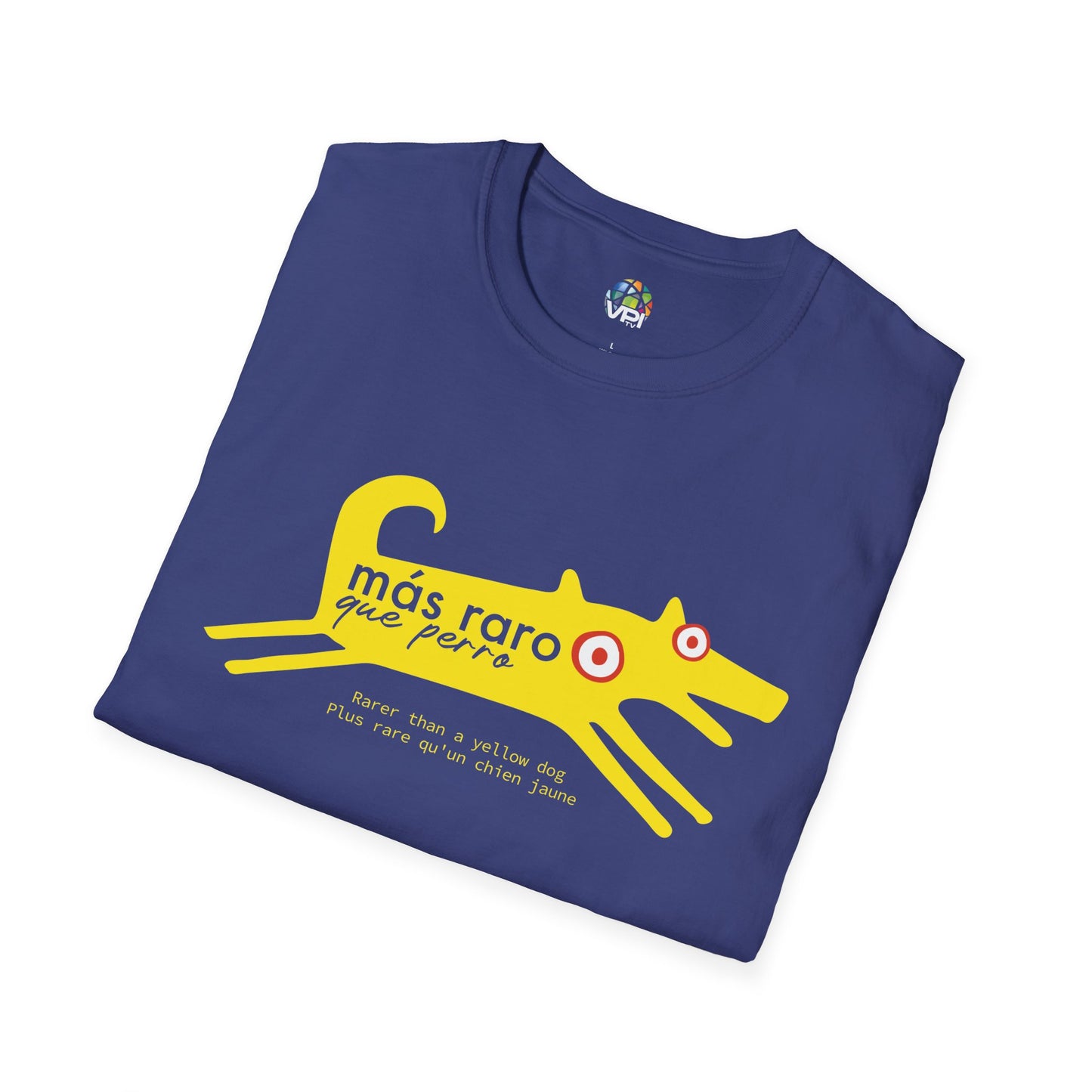 MÁS RARO QUE PERRO AMARILLO - Camiseta unisex Softstyle