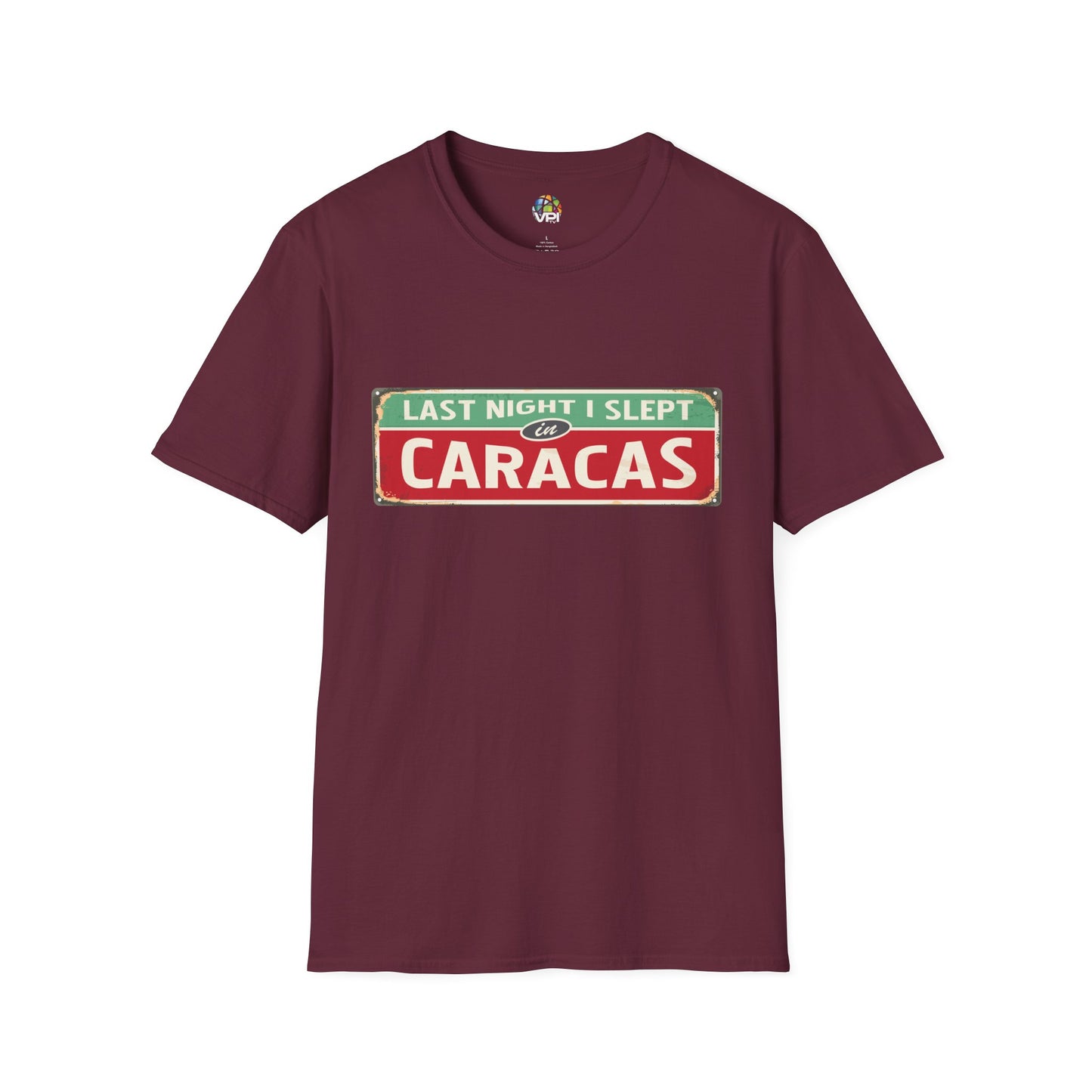 LAST NIGTH I SLEPT IN CARACAS - Unisex Softstyle T-Shirt