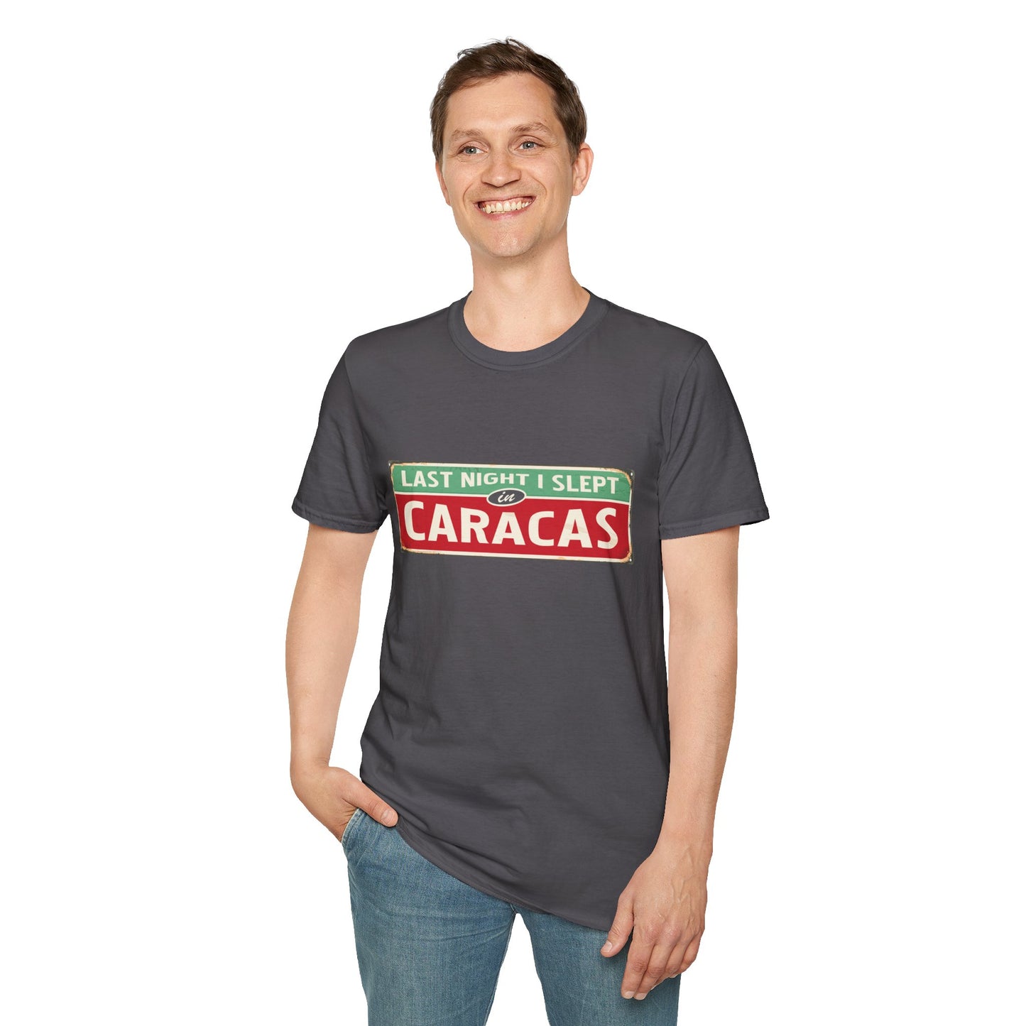 LAST NIGTH I SLEPT IN CARACAS - Unisex Softstyle T-Shirt