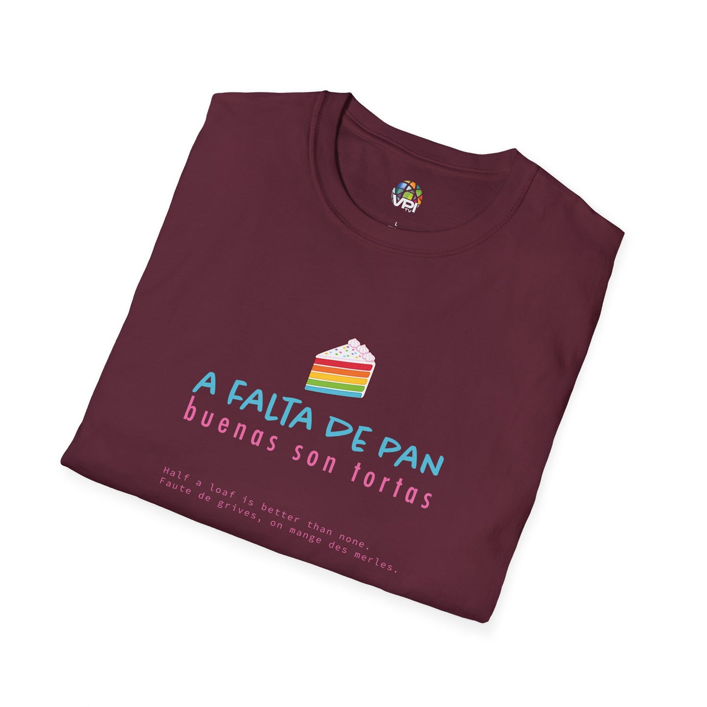 Camiseta Unisex Softstyle – Diseño ‘A Falta de Pan, Buenas Son Tortas’ 🍞🎂