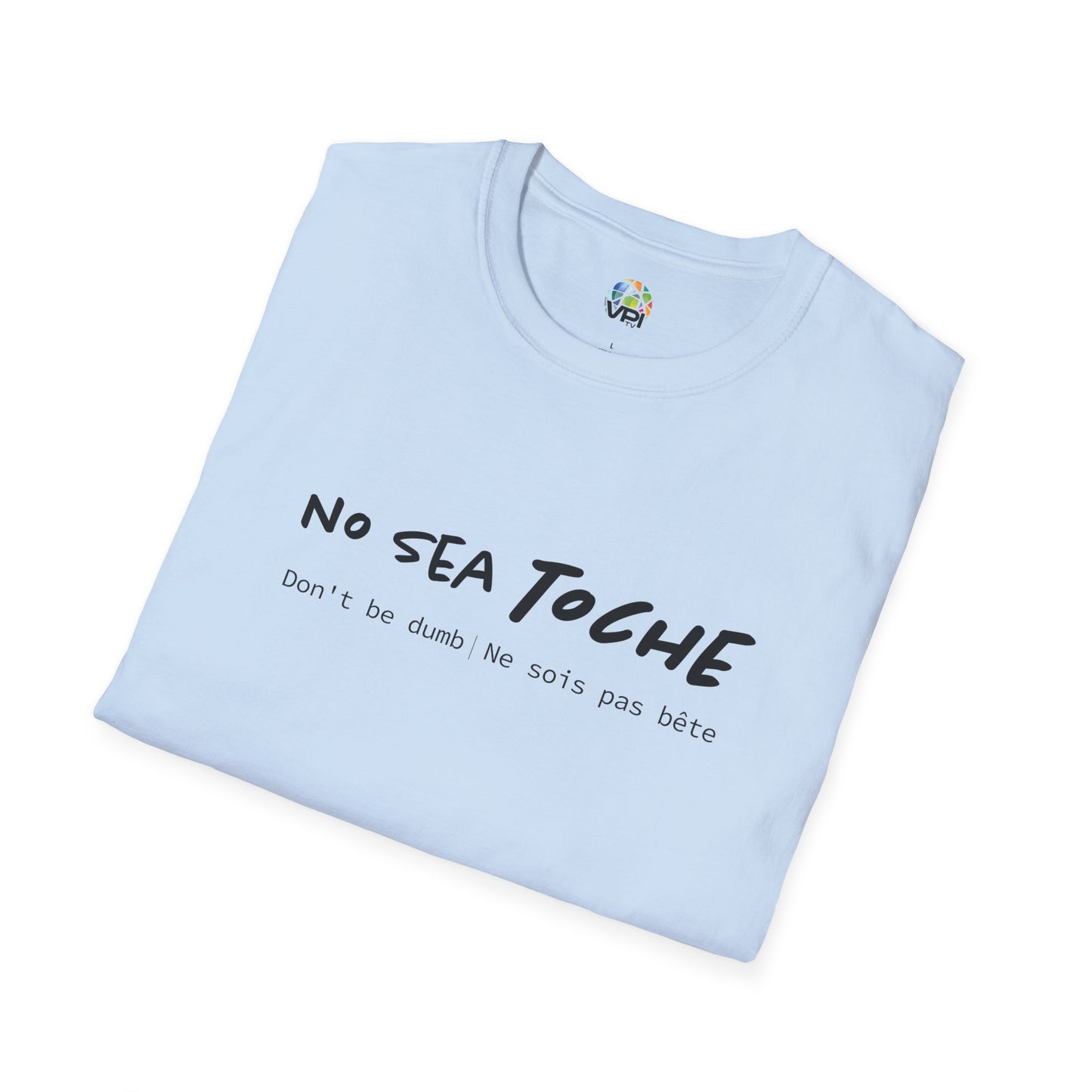 Camiseta Unisex Softstyle "No Sea Toche" – Motivación al Estilo Venezolano