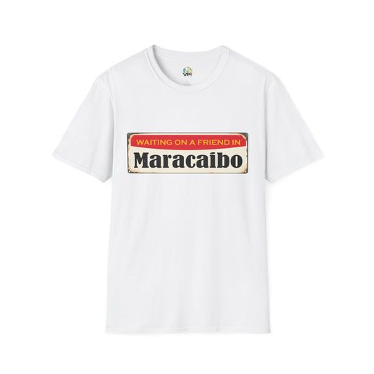 Waiting on a Friend in Maracaibo Unisex Softstyle T-Shirt