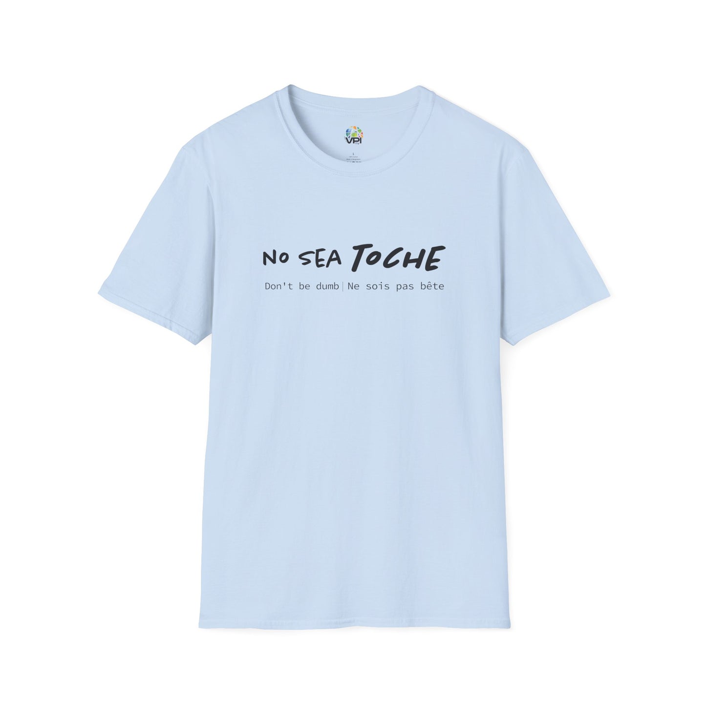 Camiseta Unisex Softstyle "No Sea Toche" – Motivación al Estilo Venezolano