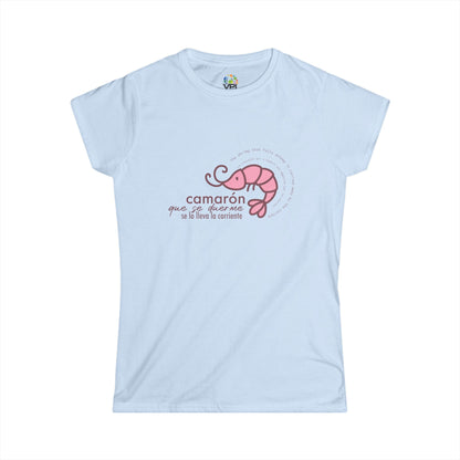 Camiseta Softstyle para Mujer con Frase de Camarón que se duerme - Diseño Adorable