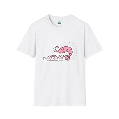 Camiseta Unisex Softstyle con Frase Divertida "Camarón que se duerme"