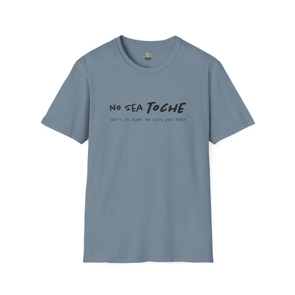 Camiseta Unisex Softstyle "No Sea Toche" – Motivación al Estilo Venezolano