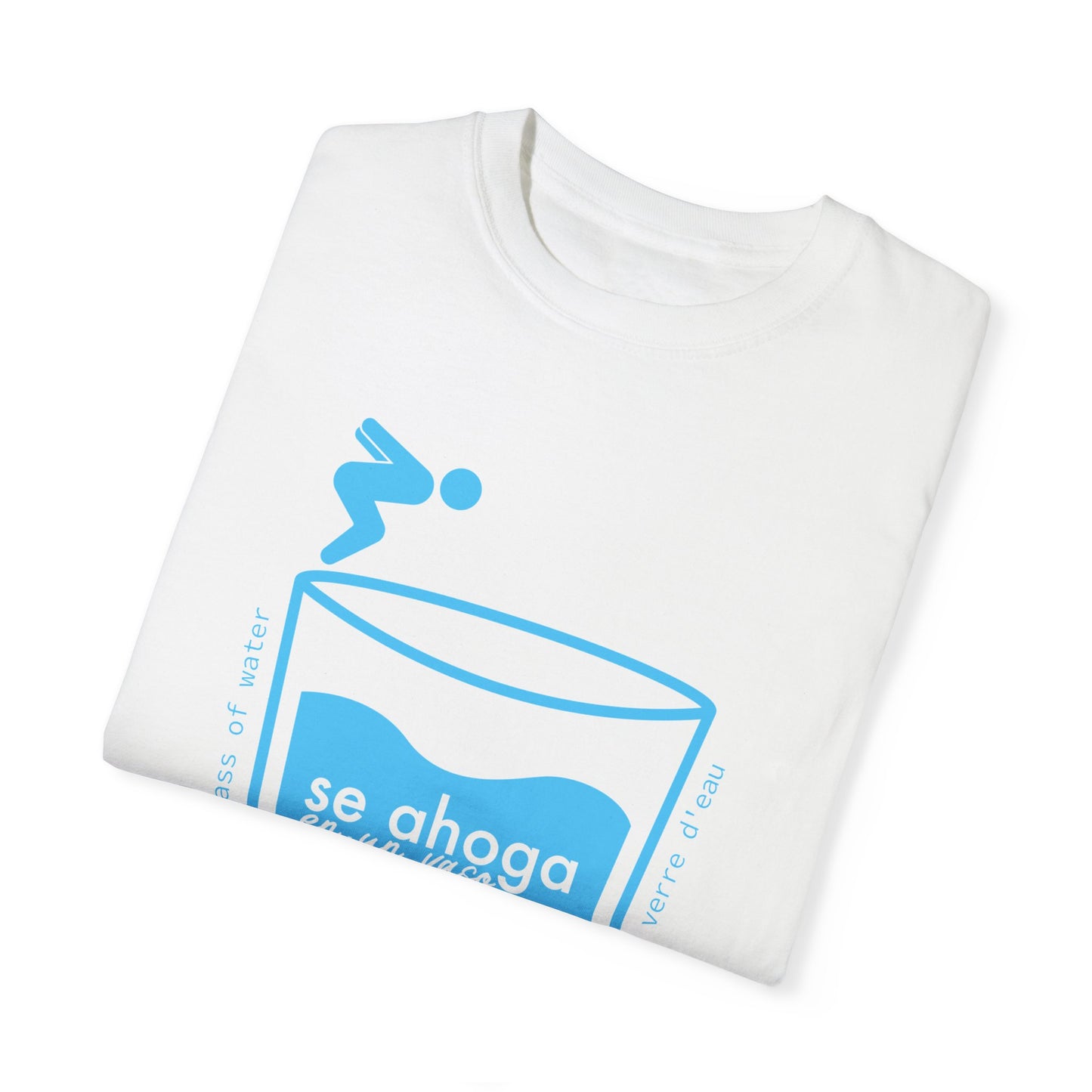 Se ahoga en un vaso de agua - camiseta unisex - Dichos venezolanos