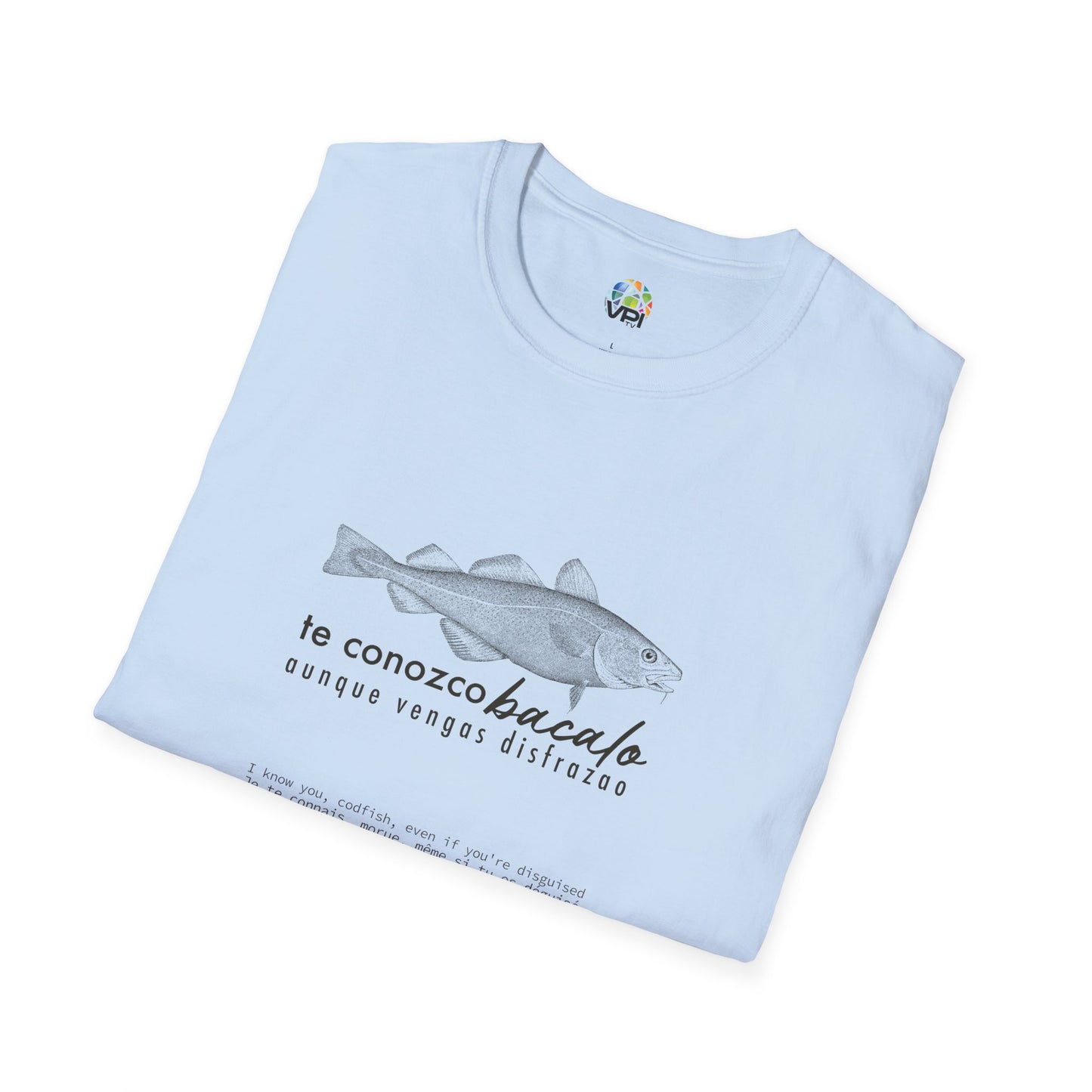 Camiseta Unisex Softstyle – "Te Conozco Bacalao, Aunque Vengas Disfrazao" 🐟😆