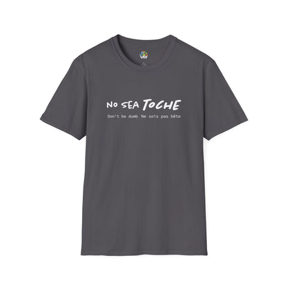 Camiseta Unisex Softstyle "No Sea Toche" – Motivación al Estilo Venezolano