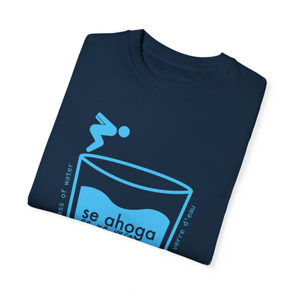 Se ahoga en un vaso de agua - camiseta unisex - Dichos venezolanos