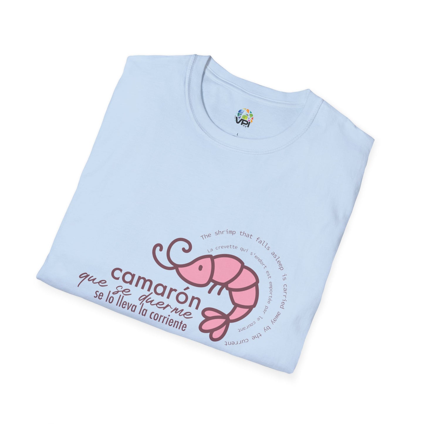 Camiseta Unisex Softstyle con Frase Divertida "Camarón que se duerme"