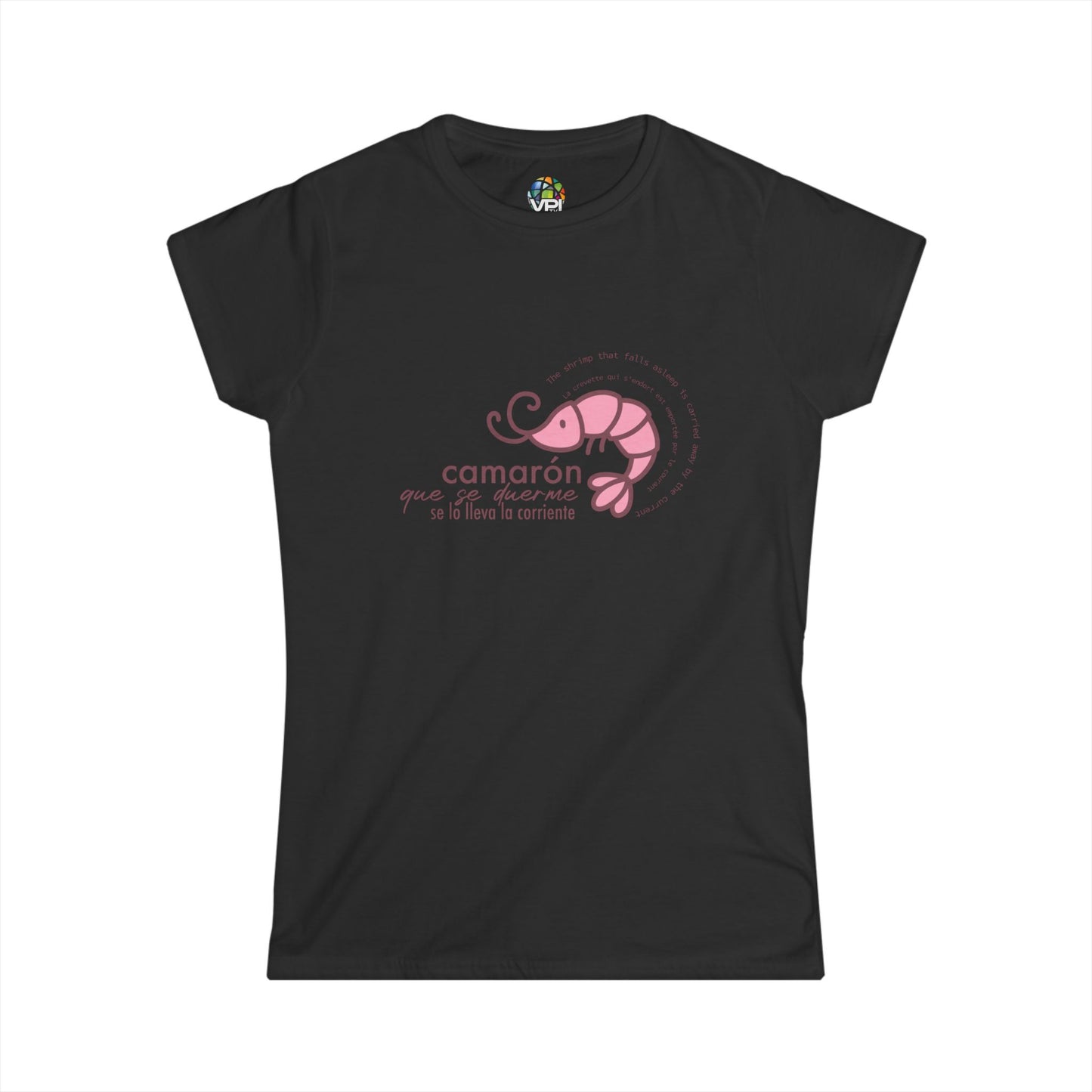 Camiseta Softstyle para Mujer con Frase de Camarón que se duerme - Diseño Adorable